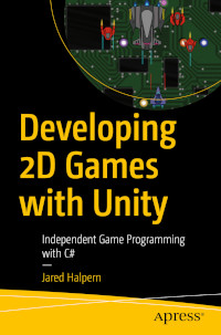 Developing 2D Games with Unity