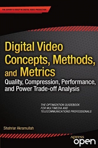 Digital Video Concepts, Methods, and Metrics