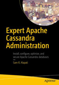 Expert Apache Cassandra Administration