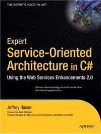 Expert Service-Oriented Architecture In C#