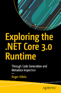 Exploring the .NET Core 3.0 Runtime