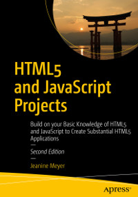 HTML5 and JavaScript Projects, 2nd edition