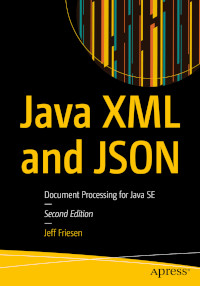 Java XML and JSON, 2nd Edition