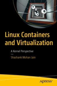 Linux Containers and Virtualization