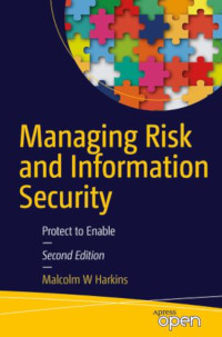 Managing Risk and Information Security, 2nd Edition