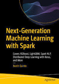 Next-Generation Machine Learning with Spark