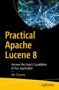 Practical Apache Lucene 8