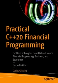 Practical C++20 Financial Programming, 2nd Edition
