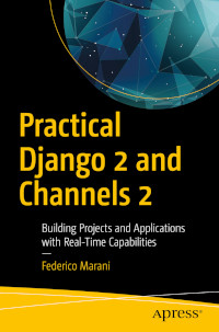 Practical Django 2 and Channels 2