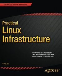 Practical Linux Infrastructure