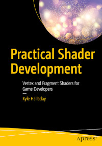 Practical Shader Development