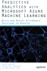 Predictive Analytics With Microsoft Azure Machine Learning 2nd Edition