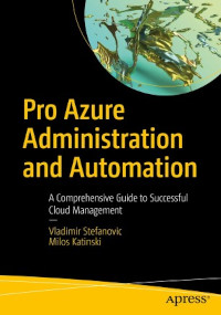 Pro Azure Administration and Automation