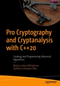Pro Cryptography and Cryptanalysis with C++20