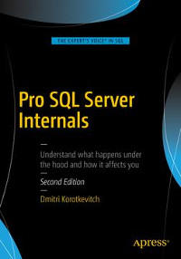 Pro SQL Server Internals, 2nd Edition