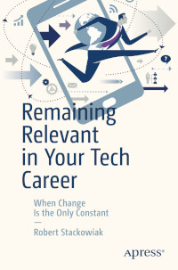 Remaining Relevant in Your Tech Career