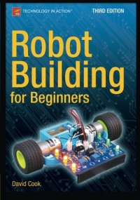 Robot Building for Beginners, 3rd Edition