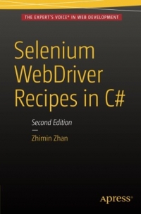 Selenium WebDriver Recipes in C#, 2nd Edition