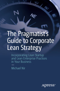 The Pragmatist's Guide to Corporate Lean Strategy