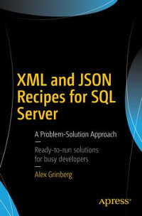 XML and JSON Recipes for SQL Server