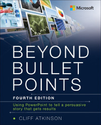 Beyond Bullet Points, 4th Edition