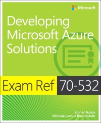 Exam Ref 70-532 Developing Microsoft Azure Solutions