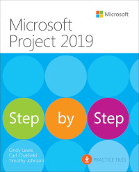 Microsoft Project 2019 Step by Step