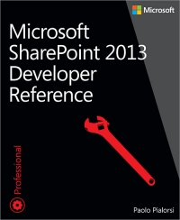 Microsoft SharePoint 2013 Developer Reference