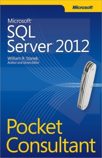 Microsoft SQL Server 2012 Pocket Consultant