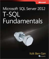 Microsoft SQL Server 2012 T-SQL Fundamentals