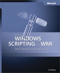 Microsoft Windows Scripting with WMI