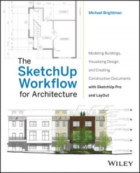The SketchUp Workflow for Architecture